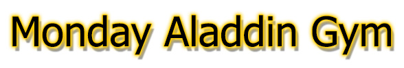 Monday Aladdin Gym / มันเดย์ อะลาดินยิมส์